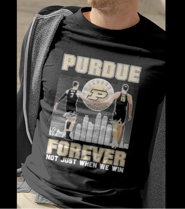 Purdue Boilermakers Forever Not Just When We Win Purdue Basketball Signatures T-Shirt