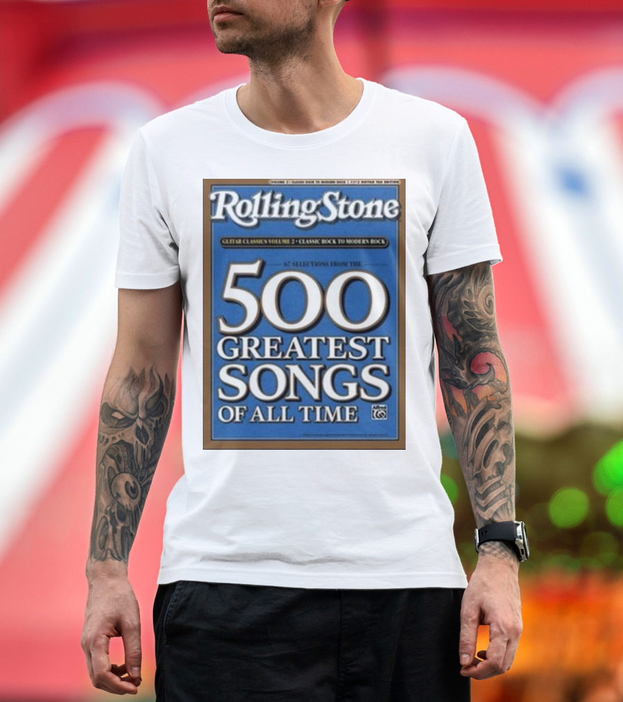 Rolling Stone 500 Greatest Songs Of All Time Guitar Classics Volume 2 Classic Rock To Modern Rock 67 Selections T-Shirt
