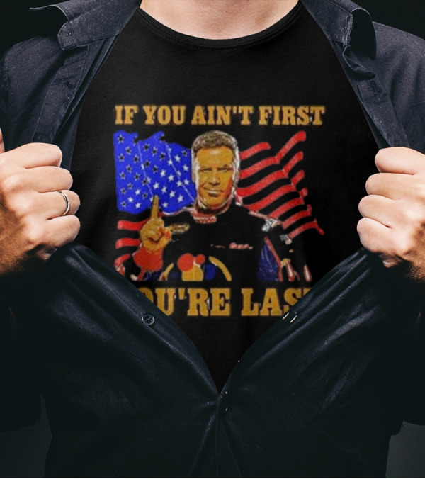 If You Ain’t First You’re Last American Flag Racing Mockup T-Shirt