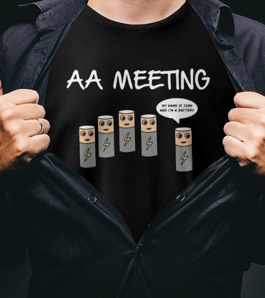 AA Meeting Summerhays Bros My Name Is John And I'm A Battery T-Shirt