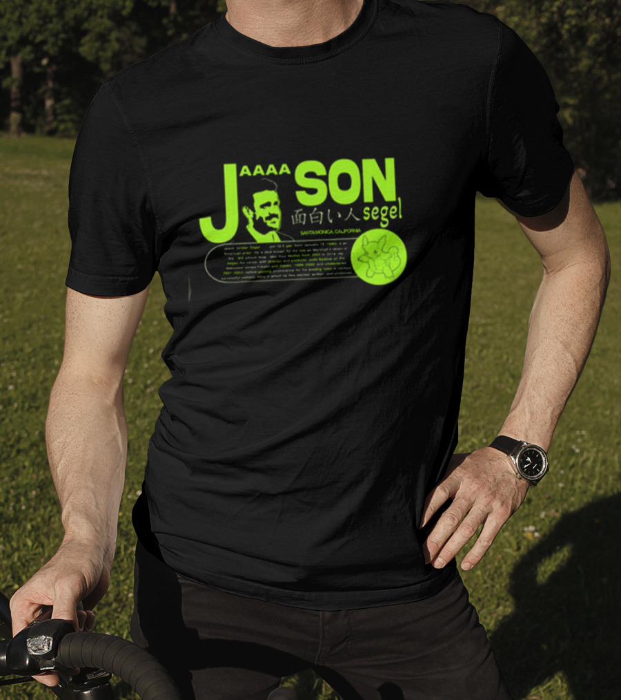 Jaaaason Segel Santamonica California T-Shirt