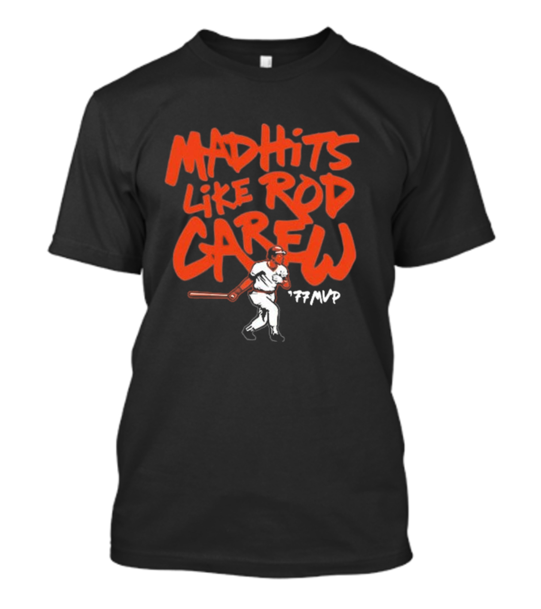 Mad Hits Like Rod Carew 77 MVP T-Shirt
