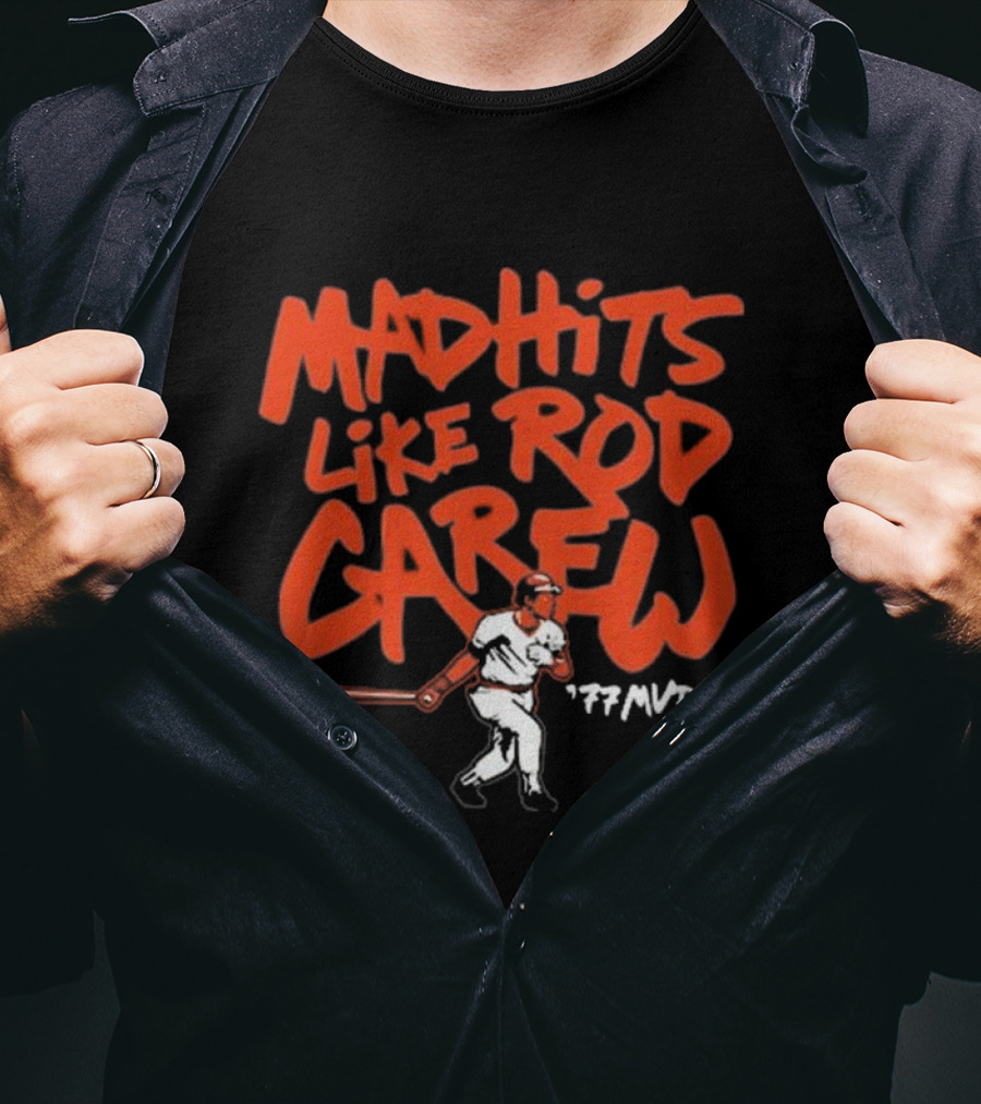 Mad Hits Like Rod Carew 77 MVP T-Shirt
