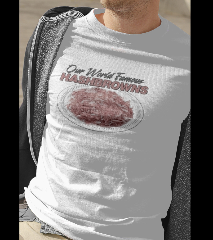 Our World Famous Hashbrowns Plate T-Shirt