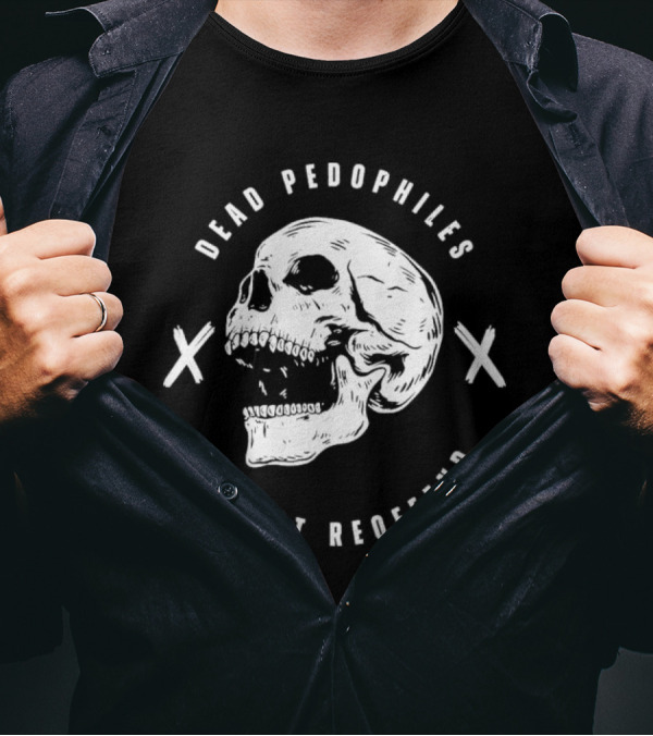 Dead Pedophiles Cannot Reoffend Skull With Crosses T-Shirt