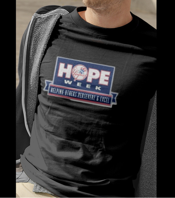 New York Yankees HOPE Week Helping Others Persevere And Excel MLB T-Shirt