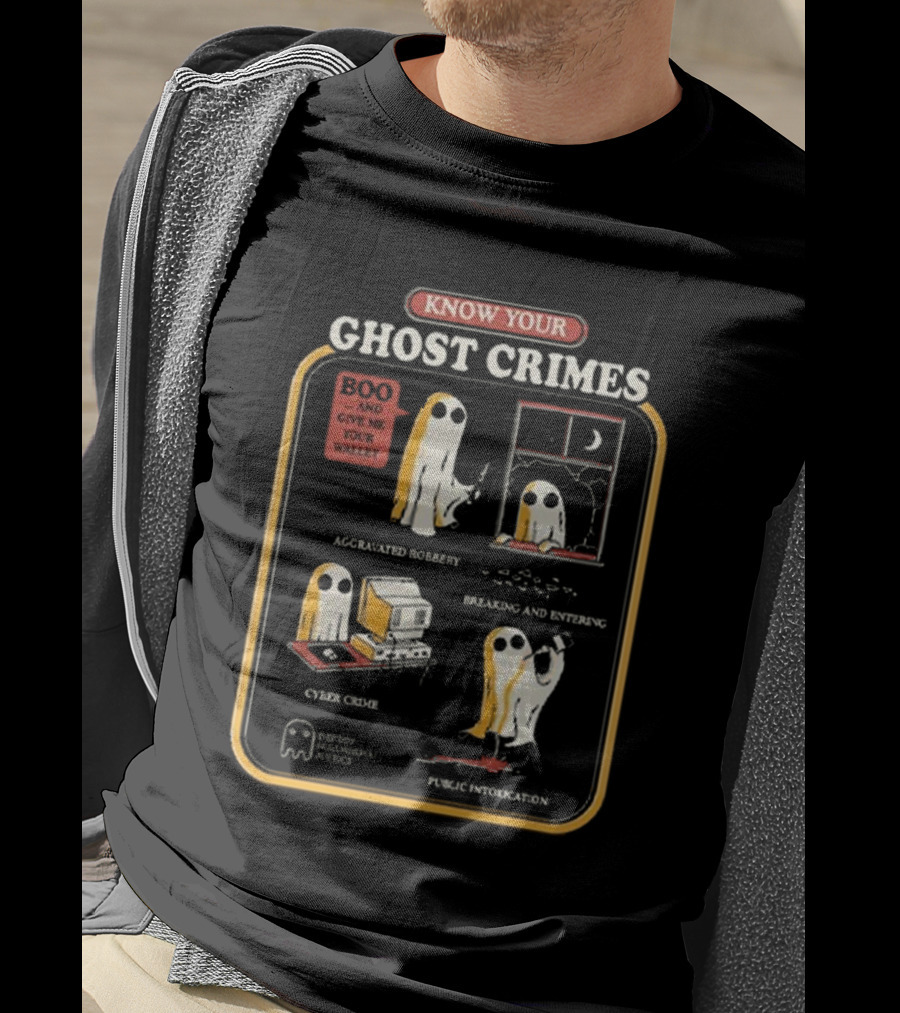 Know Your Ghost Crimes Boo Aggravated Robbery Cyber Crime Public Intoxication T-Shirt