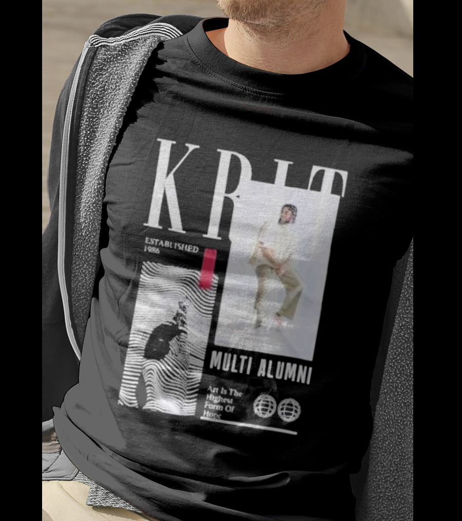 KRIT Established 1986 Multi Alumni Art Is The Highest Form Of Hope T-Shirt