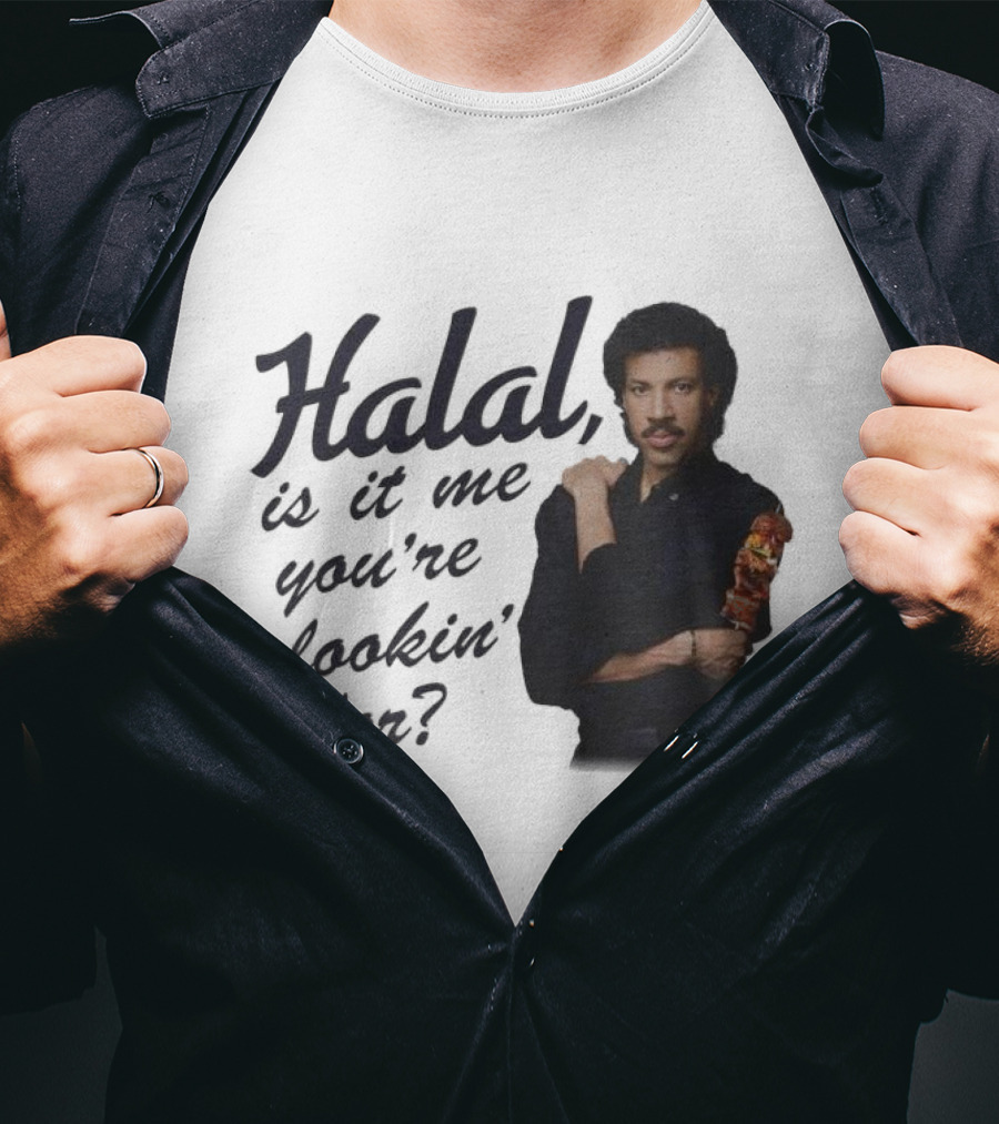 Halal Is It Me You're Lookin' For? T-Shirt
