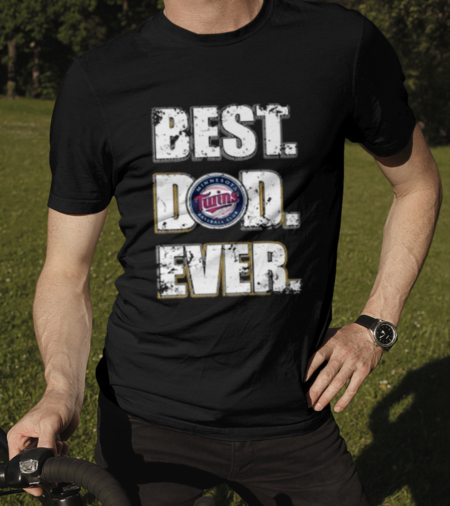 Best Dad Ever Minnesota Twins Baseball Club T-Shirt