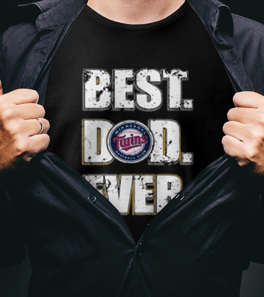 Best Dad Ever Minnesota Twins Baseball Club T-Shirt