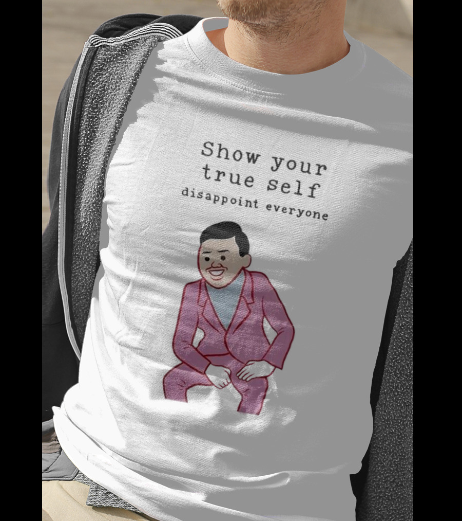 Show Your True Self Disappoint Everyone Funny Pink Suit T-Shirt