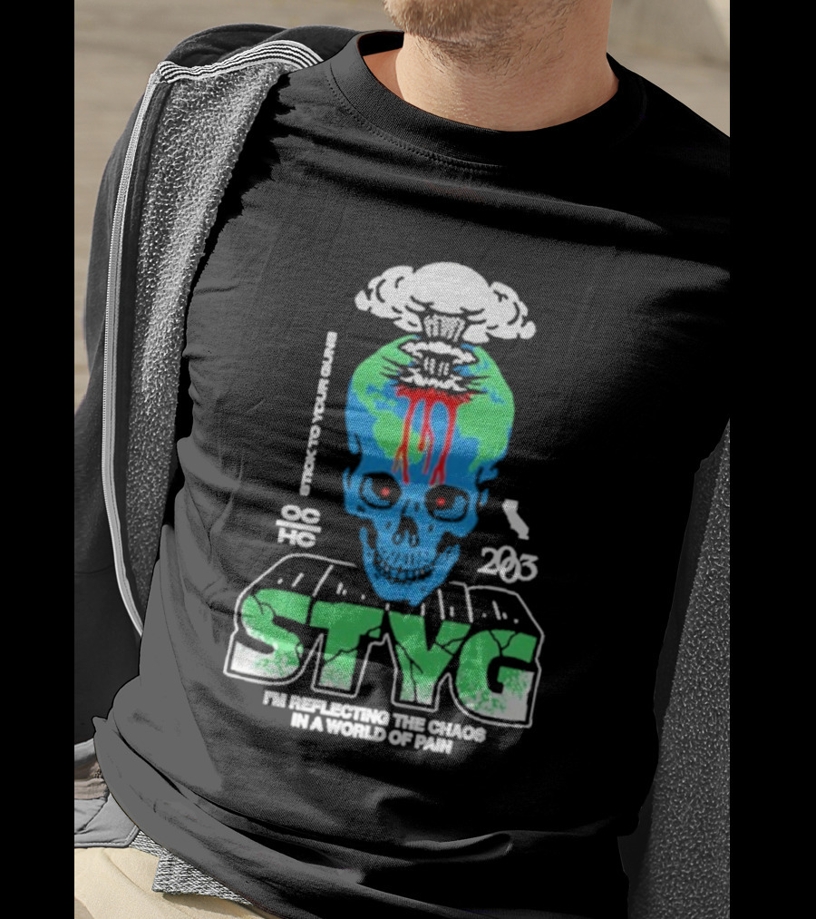 Stick To Your Guns STYG Skull Explode I'm Reflecting The Chaos In A World Of Pain OC HC 203 T-Shirt