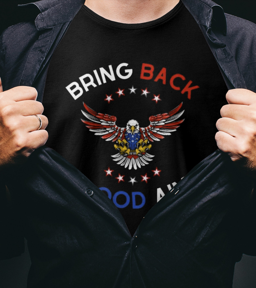Bring Back Good Aim Eagle With Stars T-Shirt