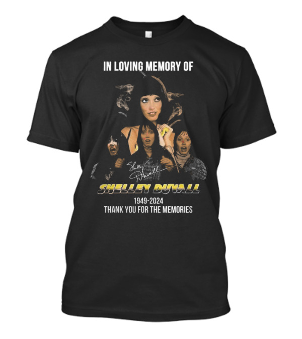 In Loving Memory Of Shelley Duvall 1949-2024 Thank You For The Memories Signature T-Shirt