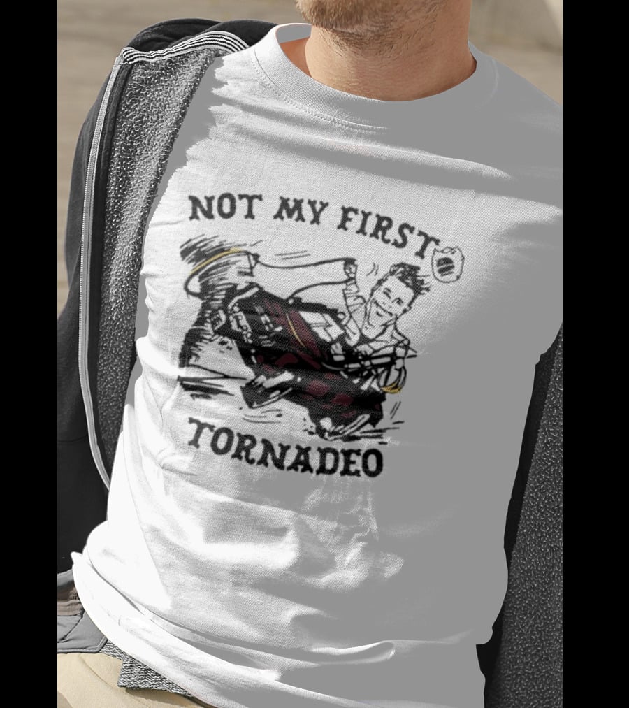 Not My First Tornadeo Glen Powell Ride T-Shirt
