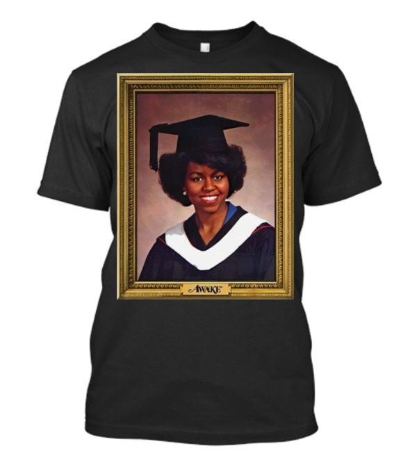 Awake New York Michelle Obama Graduation Portrait T-Shirt