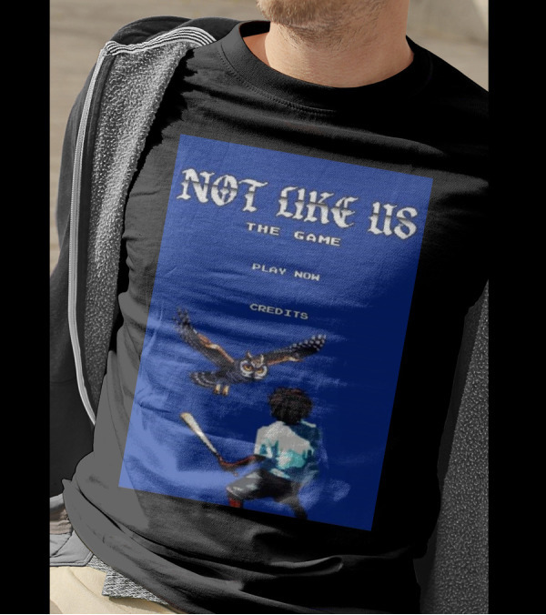 Not Like Us The Game Play Now Credits Kendrick Lamar Vs The Owl T-Shirt