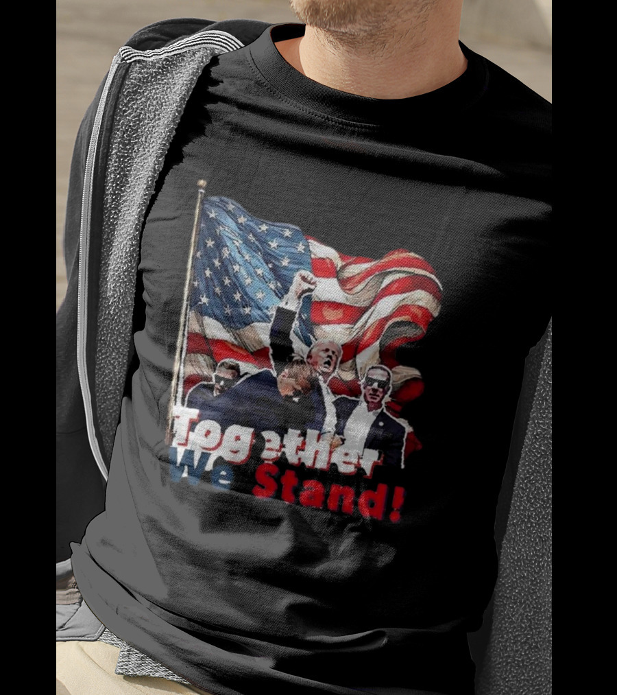 Together We Stand American Flag T-Shirt