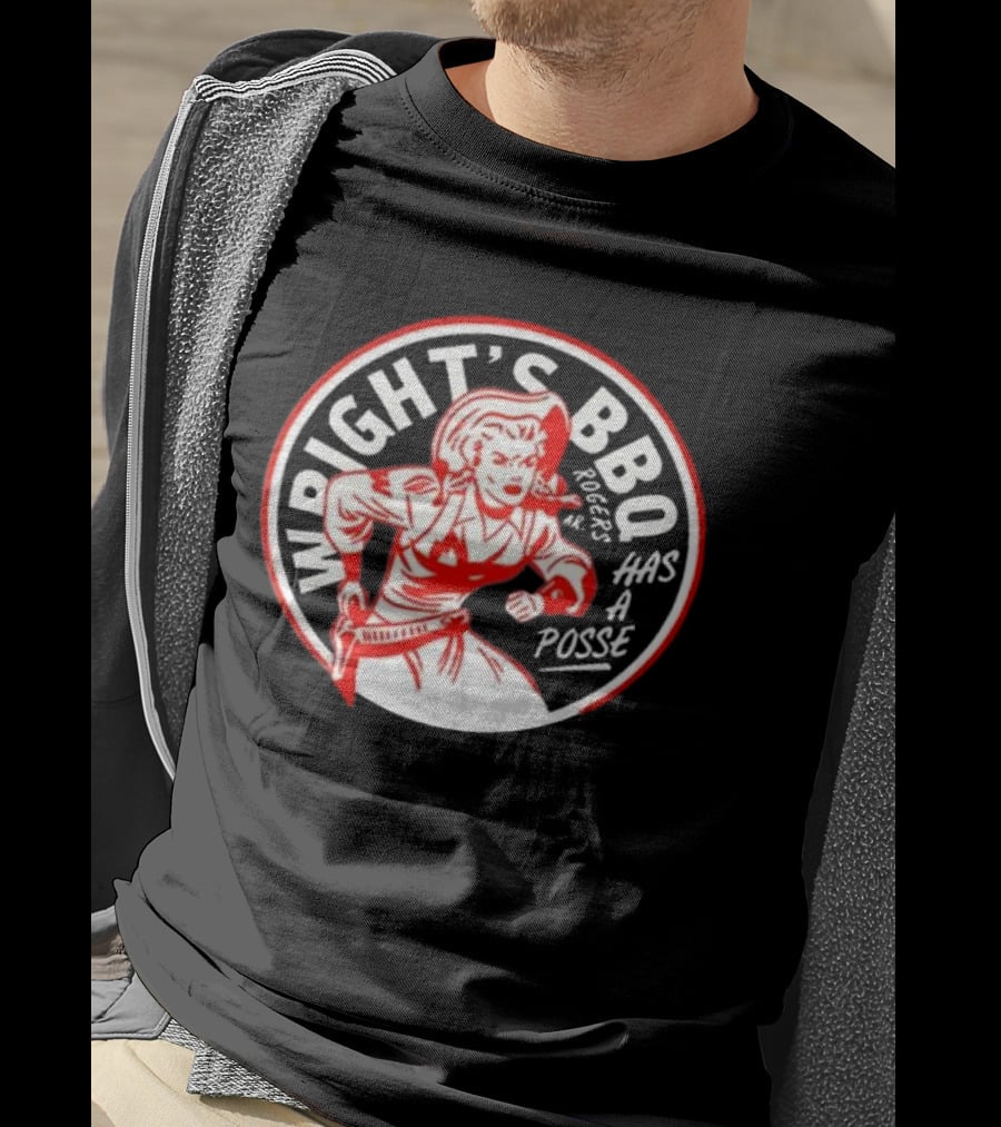 Wright's BBQ Rogers Has A Posse T-Shirt