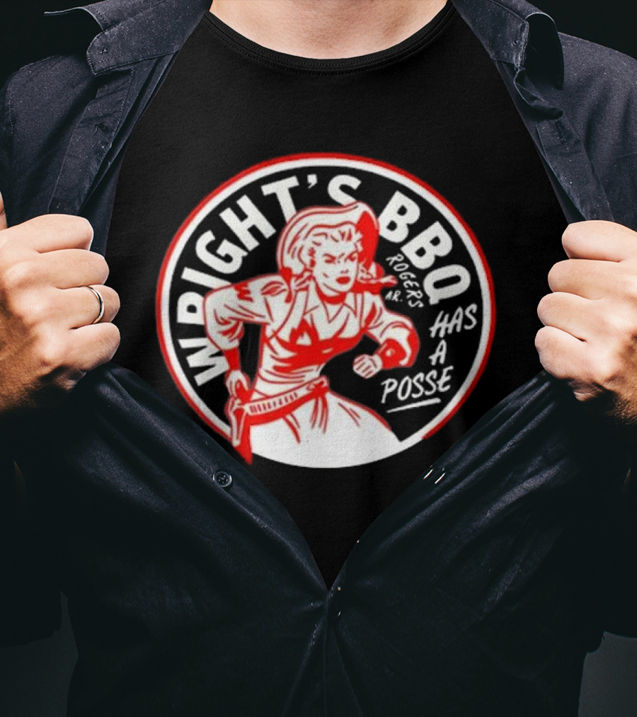 Wright's BBQ Rogers Has A Posse T-Shirt