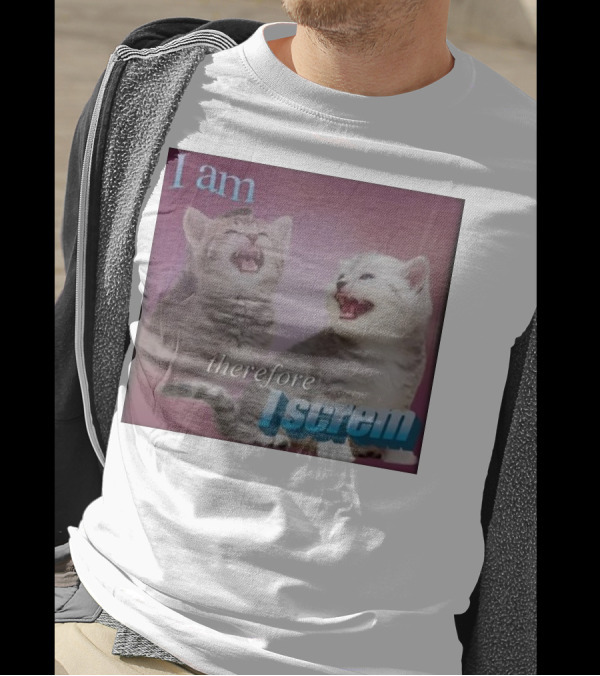 Weirdlilguys I Am Therefore I Screm Cat Humor Text Meme T-Shirt