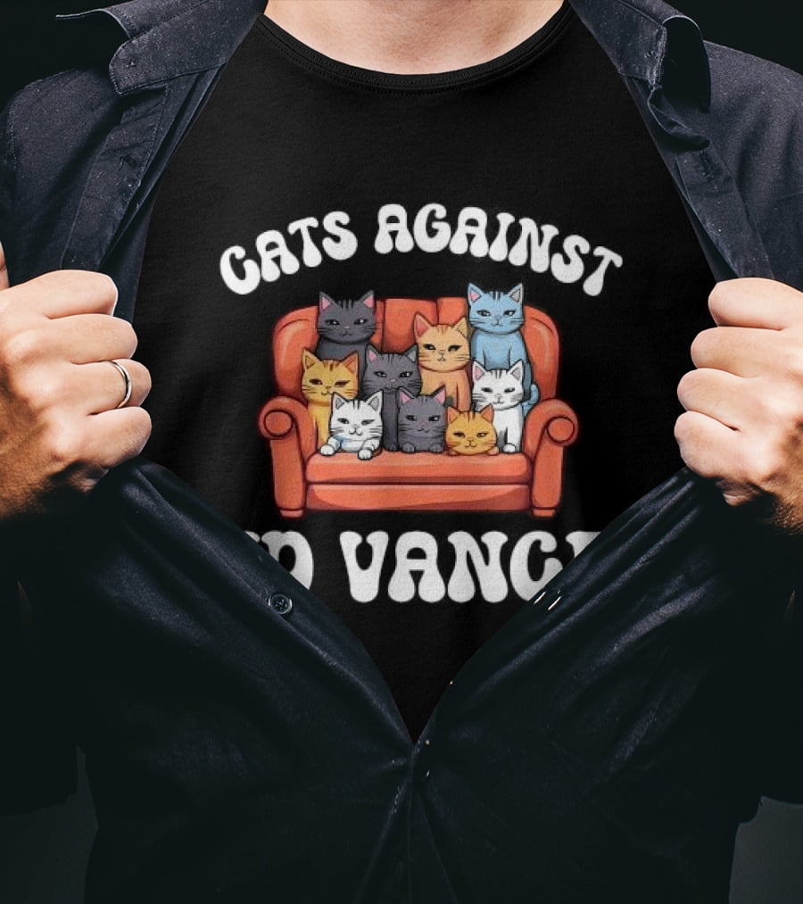 Cats Against JD Vance Childless Cat Lady Couch Liberal Vote T-Shirt