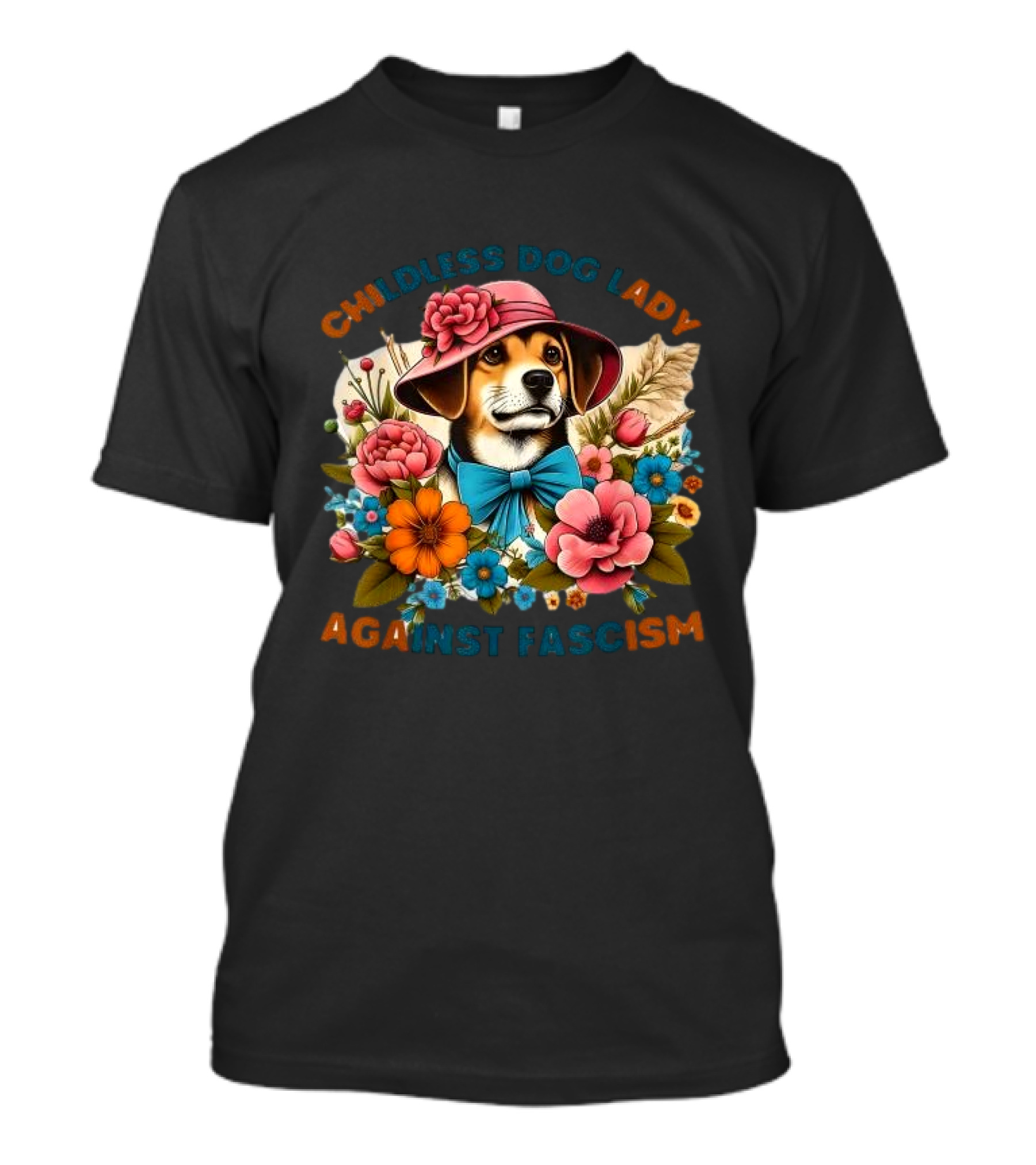Childless Dog Lady Against Fascism With Floral Hat-Wearing Dog T-Shirt