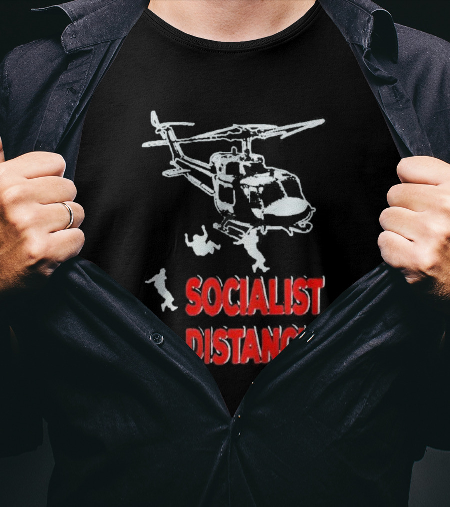 Jim Hanson Helicopter Socialist Distancing T-Shirt