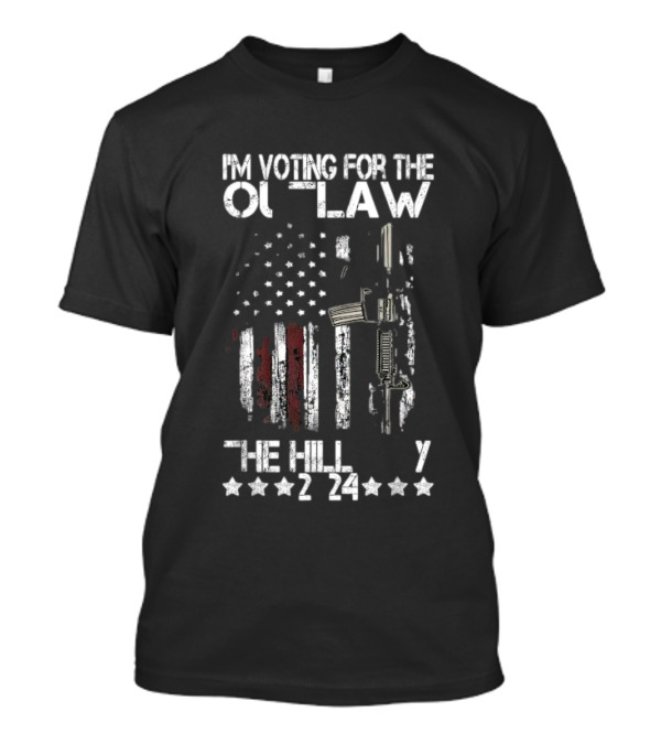 I'm Voting For The Outlaw And The Hillbilly 2024 Pro 45 American Flag Rifle T-Shirt