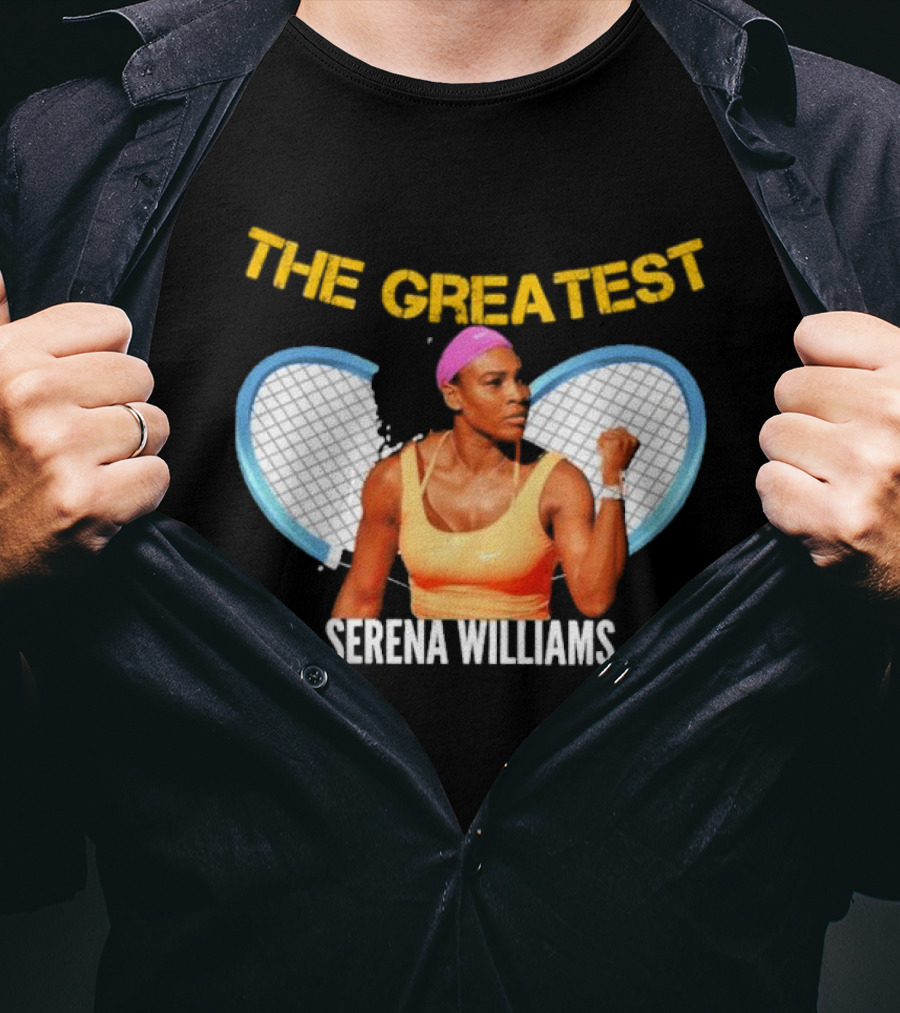 The Greatest Serena Williams Tennis Champion T-Shirt