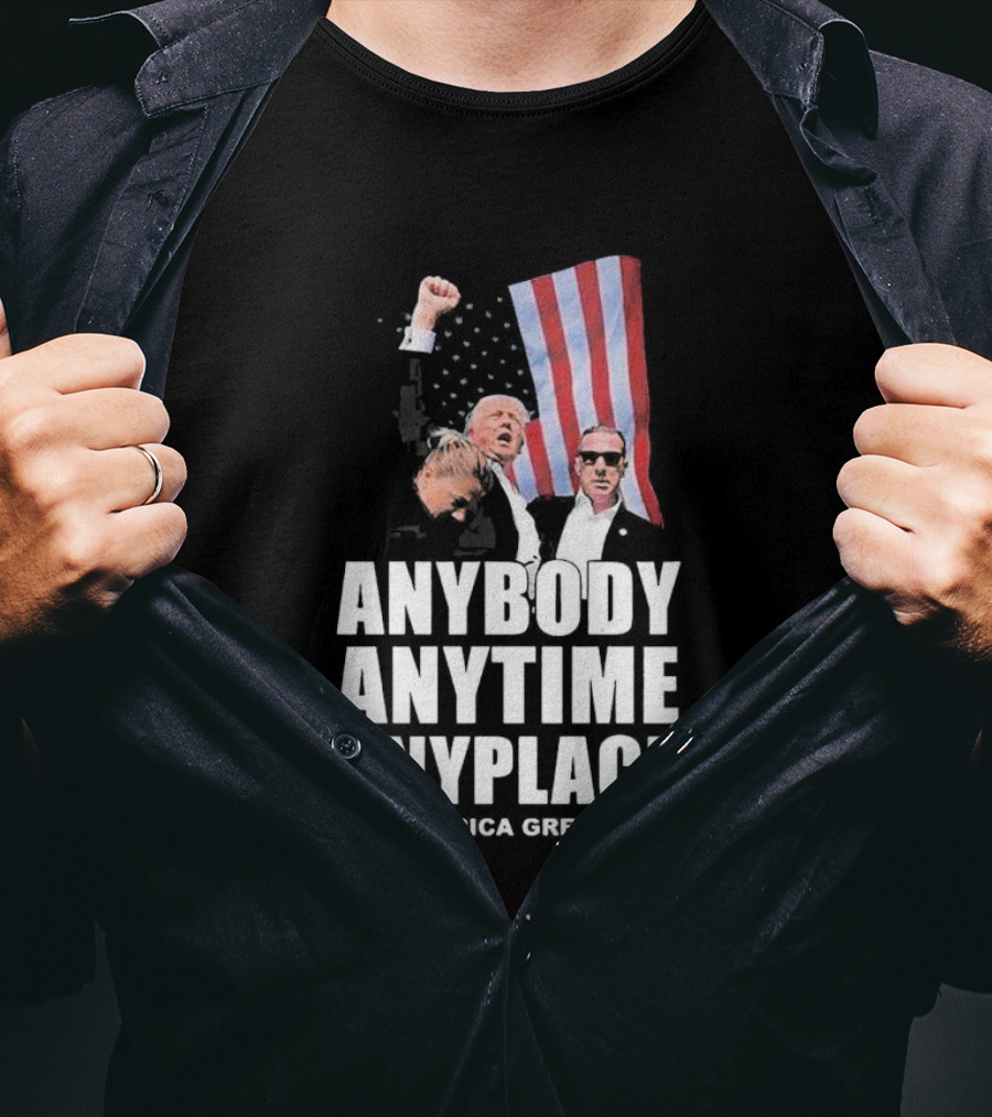 Anybody Anytime Anyplace Make America Great Again Flag And Figures T-Shirt