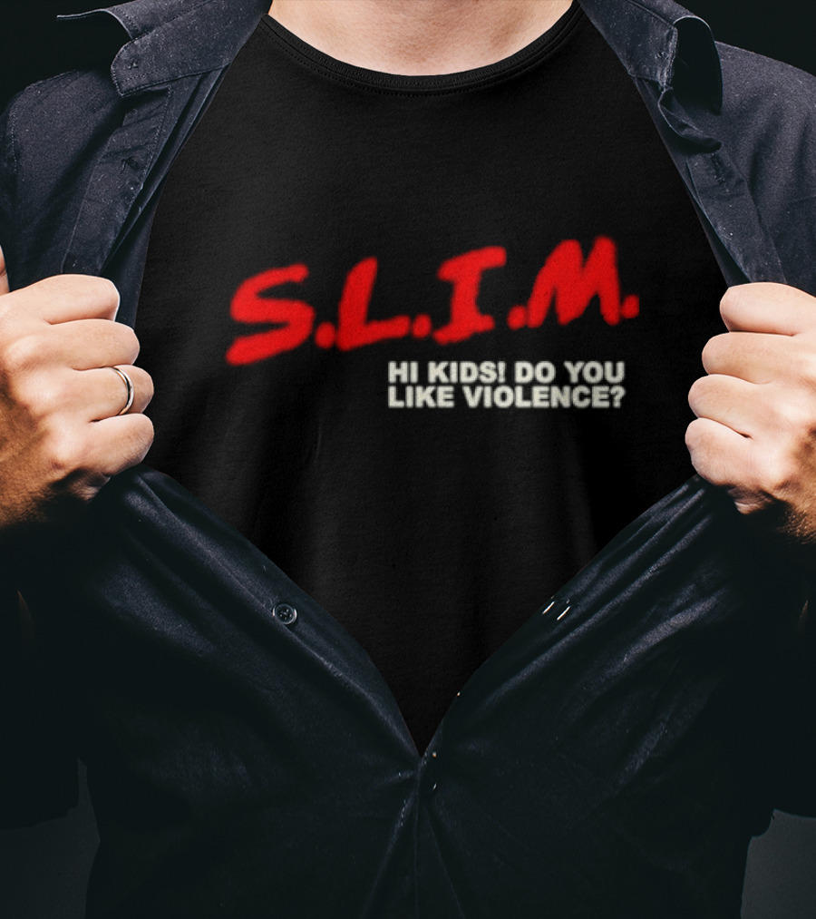 S.L.I.M. Hi Kids Do You Like Violence Eminem The Death Of Slim Shady T-Shirt