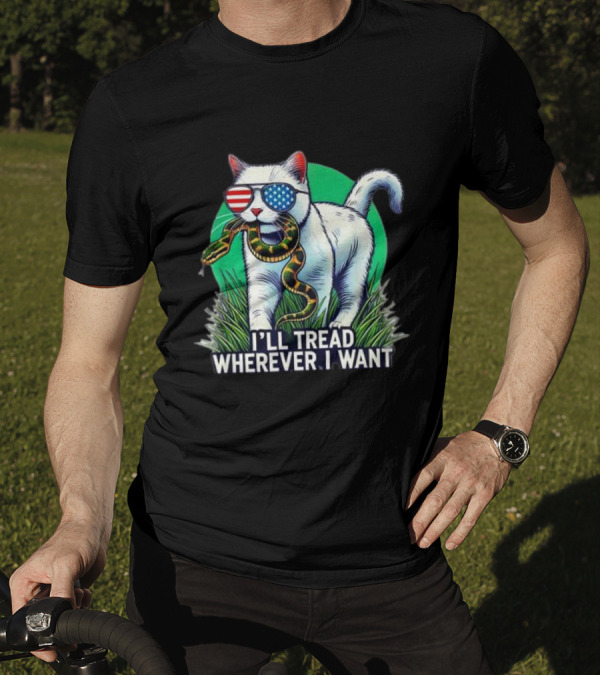 Kamala Harris I'll Tread Wherever I Want Cat With American Flag Sunglasses And Snake T-Shirt