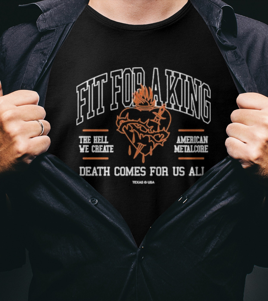 Fit For A King The Hell We Create American Metalcore Texas USA Death Comes For Us All T-Shirt