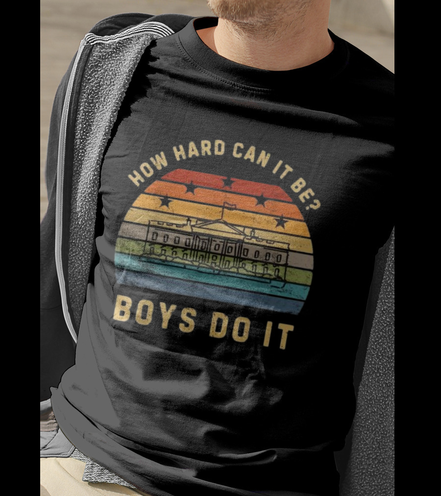 How Hard Can It Be Boys Do It White House Vintage Sunset Stars T-Shirt
