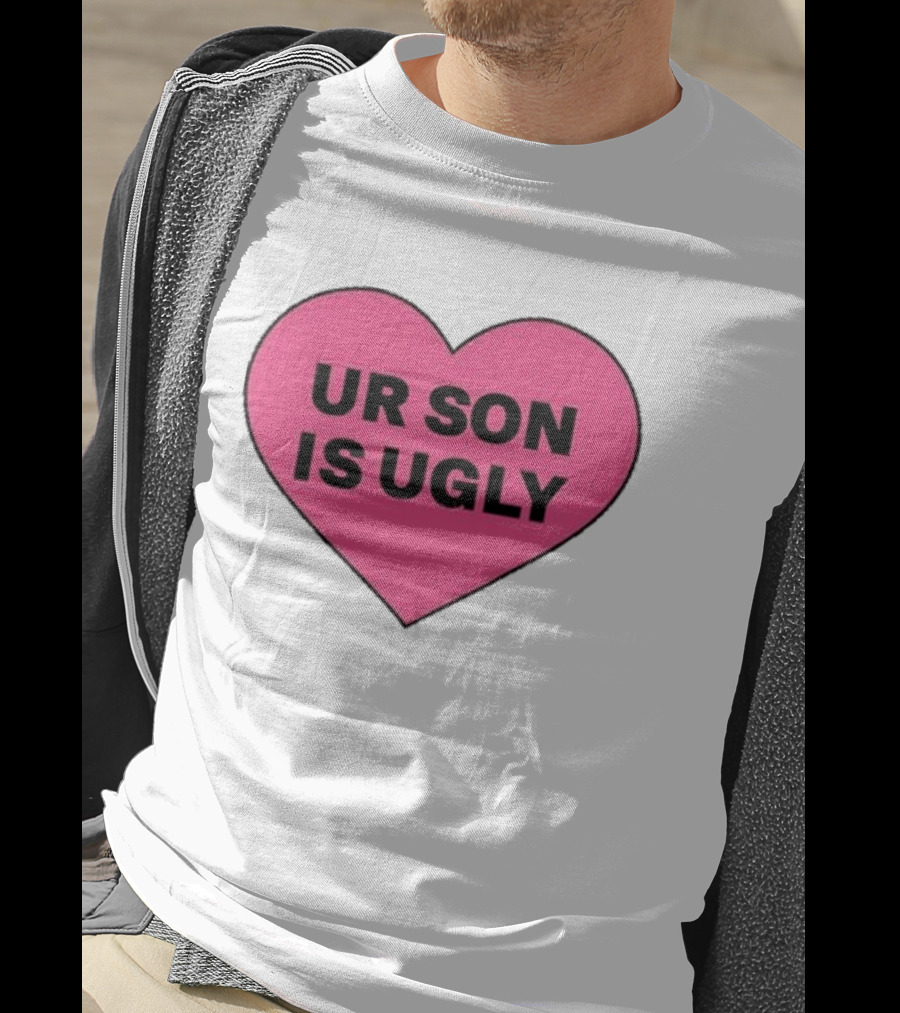 Adore Delano UR Son Is Ugly Pink Heart T-Shirt