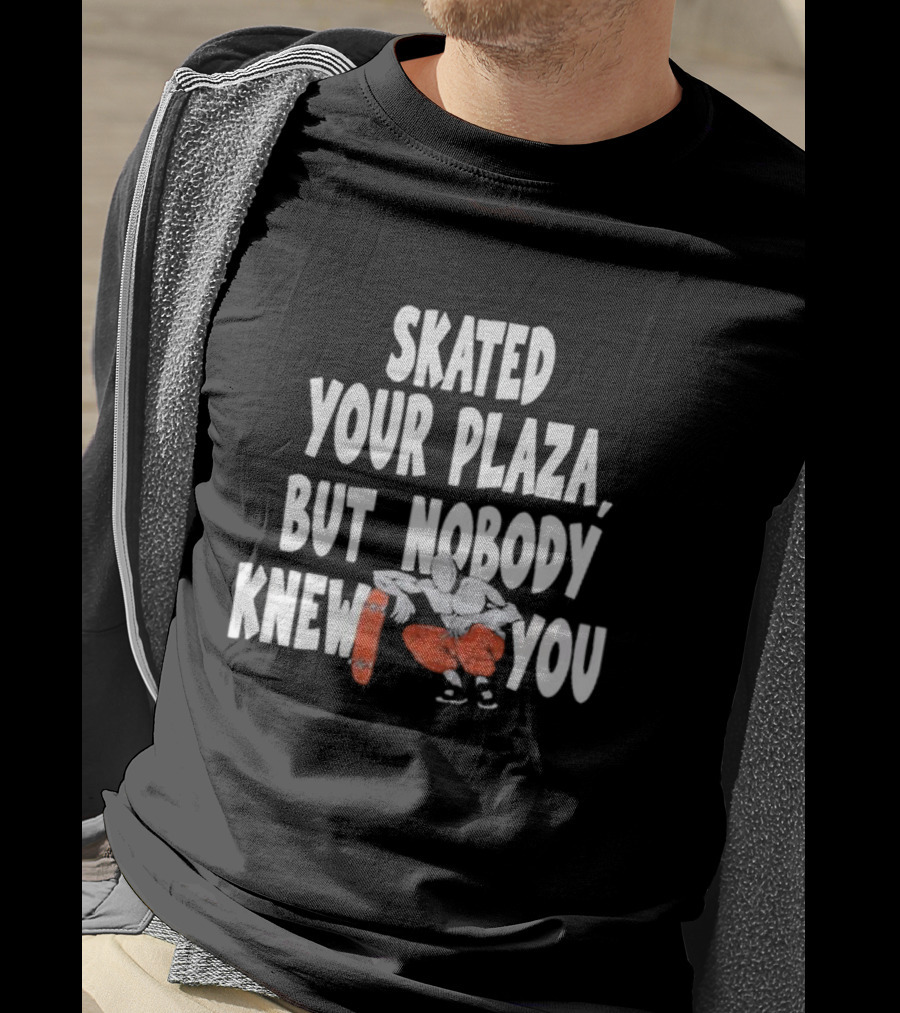 Skated Your Plaza But Nobody Knew You Skateboarder Illustration Orange Pants T-Shirt