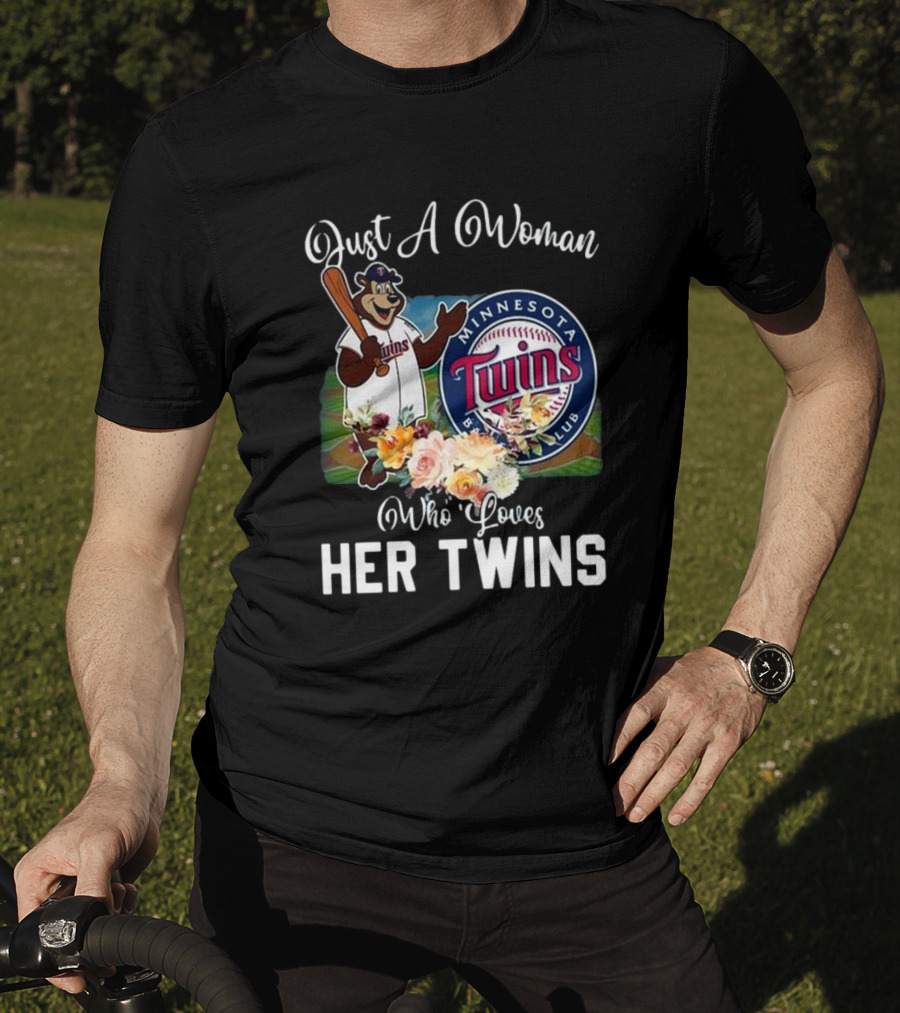 Just A Woman Who Loves Her Twins Minnesota Twins MLB Mascot And Flowers T-Shirt