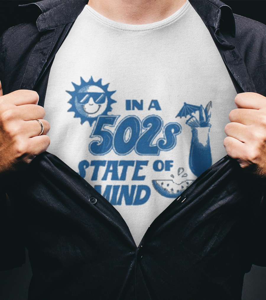 In A 502s State Of Mind Sun And Cocktail T-Shirt