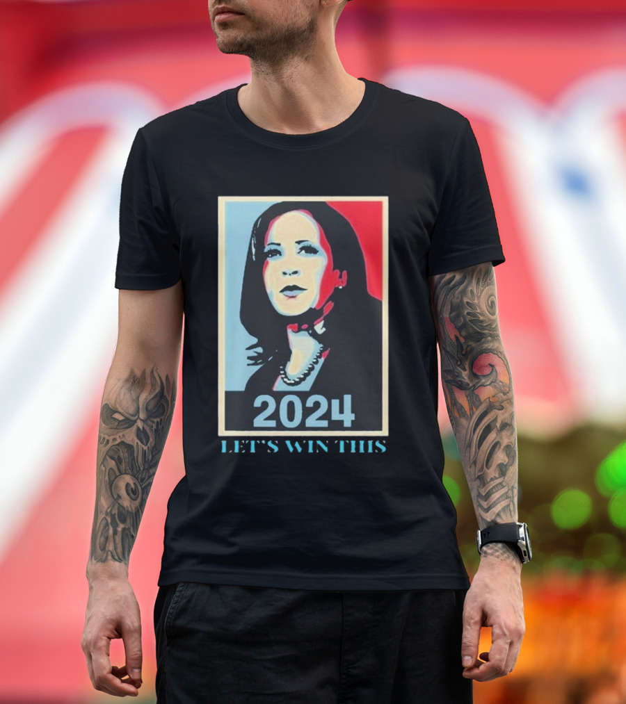 Kamala Harris 2024 Let’s Win This Hope T-Shirt