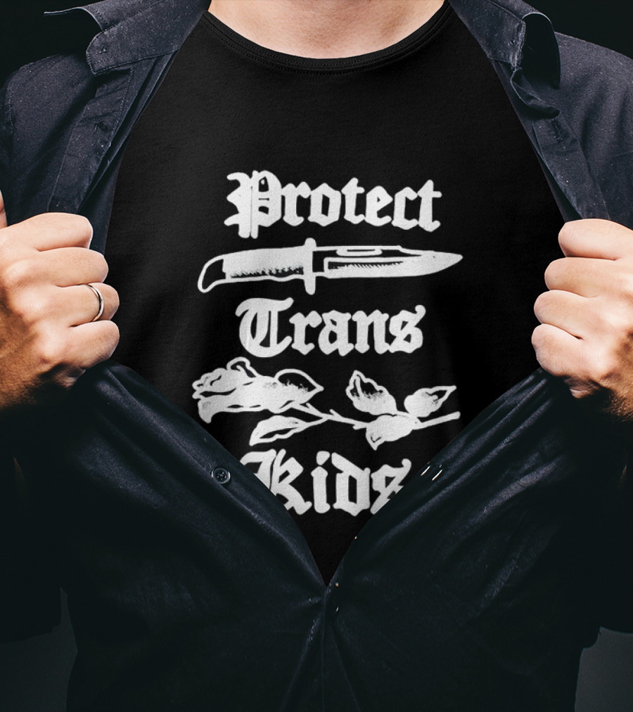 Protect Trans Kids Knife And Rose T-Shirt