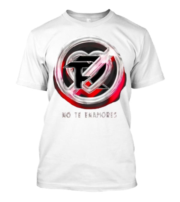 No Te Enamores Fuerza Logo Heart T-Shirt