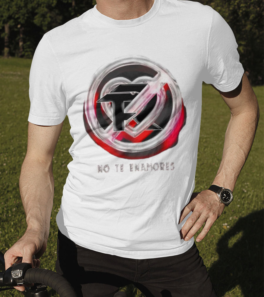 No Te Enamores Fuerza Logo Heart T-Shirt