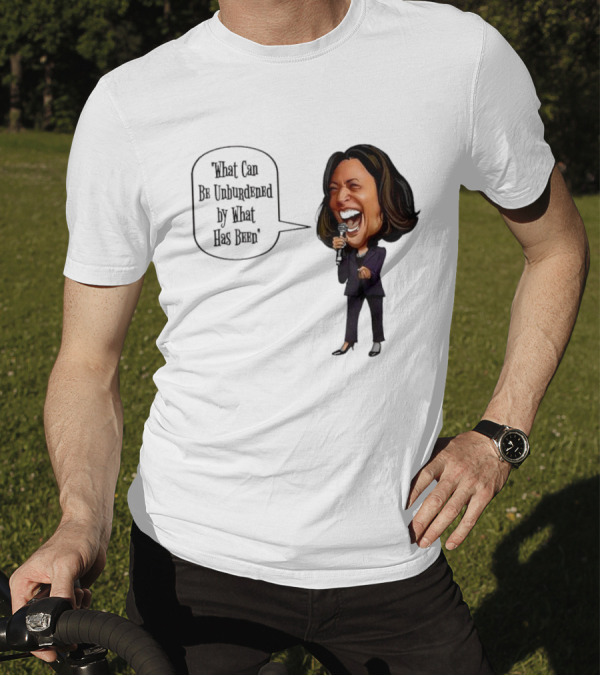 Kamala Harris What Can Be Unburdened By What Has Been Caricature Speech Bubble T-Shirt
