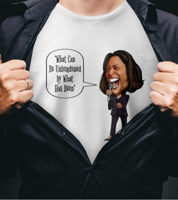 Kamala Harris What Can Be Unburdened By What Has Been Caricature Speech Bubble T-Shirt