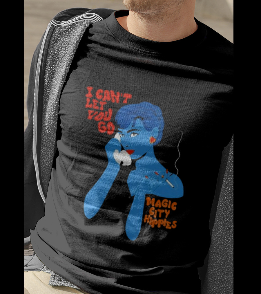 I Can’t Let You Go Magic City Hippies Blue Woman Smoking T-Shirt