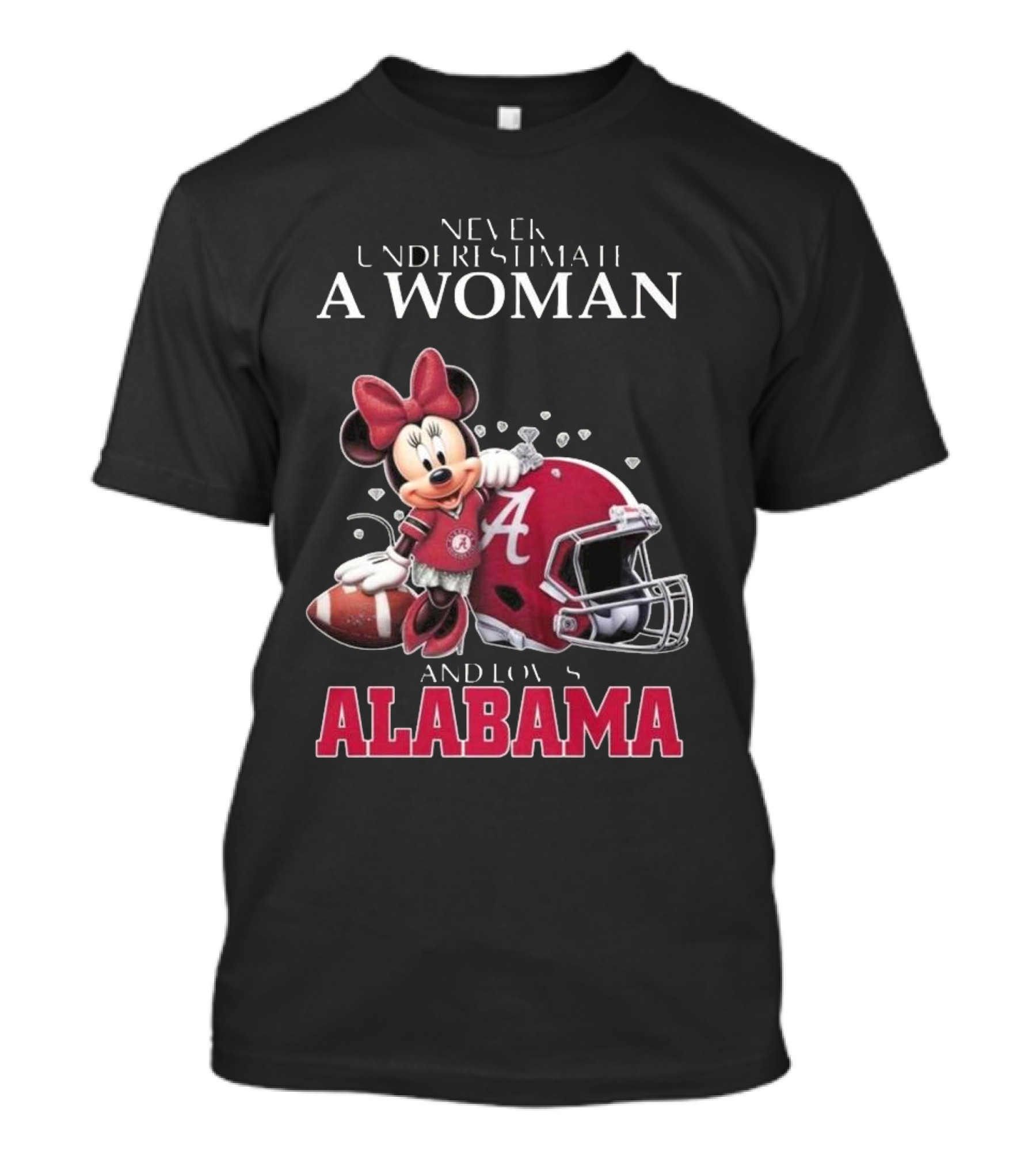 Never Underestimate A Woman Who Loves Alabama Minnie Mouse Football T-Shirt