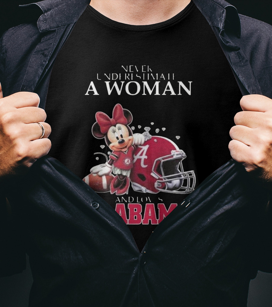 Never Underestimate A Woman Who Loves Alabama Minnie Mouse Football T-Shirt
