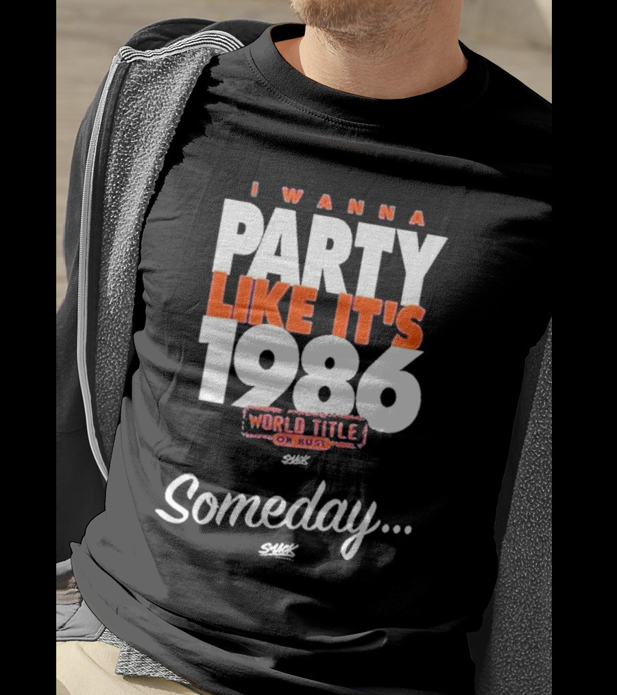 New York Baseball I Wanna Party Like It's 1986 World Title Someday Royal Blue T-Shirt